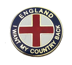 "England - I Want My Country Back" Pin Badge
